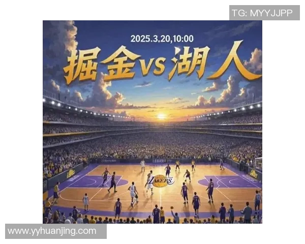 湖人对决掘金第26场精彩回顾与赛季展望分析